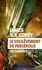 James S. A. Corey - The Expanse Tome 7 : Le soulèvement de Persepolis.
