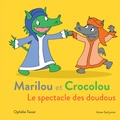 Ophélie Texier - Marilou et Crocolou  : Le spectacle des doudous.