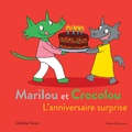 Ophélie Texier - Marilou et Crocolou  : L'anniversaire surprise.