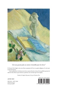 Les Livres de Vincent. Les écrivains qui ont inspiré Van Gogh