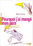 Roy Lewis - Pourquoi j'ai mangé mon père.