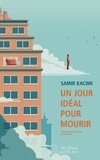 Samir Kacimi - Un jour idéal pour mourir.