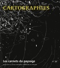 Jean-Marc Besse et Jean-Luc Brisson - Les carnets du paysage N° 20 : Cartographies.