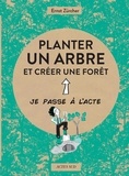 Ernst Zürcher et Caroline Attia - Planter un arbre et créer une forêt.