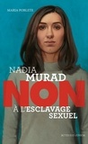 Maria Poblete - Nadia Murad : "non à l'esclavage sexuel".