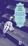 Carlos Ruiz Zafon - Le cycle de la Brume Tome 3 : Les lumières de septembre.