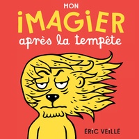 Eric Veillé - Mon imagier après la tempête.