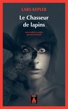 Lars Kepler - Le Chasseur de lapins.