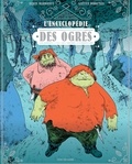 Denis Baronnet et Gaëtan Dorémus - L'encyclopédie des ogres.