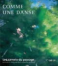 Jean-Luc Brisson - Les carnets du paysage N° 13 & 14 : Comme une danse.