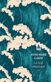 Anne-Marie Garat - La Nuit atlantique.