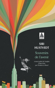 Siri Hustvedt - Souvenirs de l'avenir.