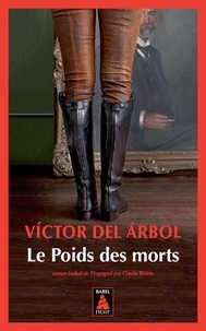 Victor del Arbol - Le poids des morts.