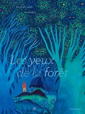 Emmanuel Lecaye et Jean Mallard - Les yeux de la forêt.
