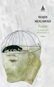 Wajdi Mouawad - Forêts.