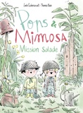 Emile Cucherousset et Thomas Baas - Pops & Mimosa - Mission salade.