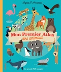 Ingela P. Arrhenius - Mon premier atlas des animaux - Un grand pop imagier.