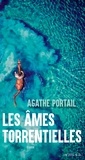Agathe Portail - Les Ames torrentielles.