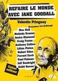 Valentin Pringuay - Refaire le monde avec Jane Goodall - Cahier militant.