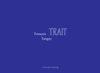Francois Tanguy - Trait.