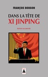 François Bougon - Dans la tête de Xi Jinping.