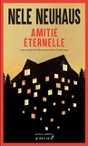 Nele Neuhaus - Amitié éternelle.