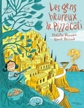Mathilde Ramadier et Benoît Perroud - Les gens heureux de Pizzacati.