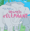Cécile Benoist et Loïc Froissart - Secrets d'éléphant.