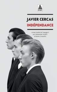 Javier Cercas - Terra Alta Tome 2 : Indépendance.