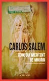 Carlos Salem - Ceux qui méritent de mourir.