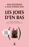 Nina Brochmann et Dahl ellen Støkken - Les Joies d'en bas - Tout sur le sexe feminin.