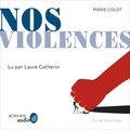 Marie Colot et Laure Catherin - Nos violences.