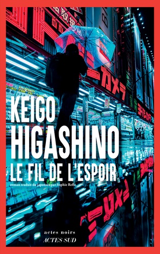 vers le roman le fil de l'espoir de keiko higashino