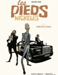 Philippe Riche - Les Pieds Nickelés - Tome 01 : Promoteurs du paradis.