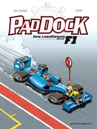 Patrice Perna et  Juan - Paddock, les coulisses de la F1 tome 3.