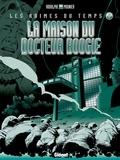 Rodolphe et Alain Mounier - La maison du Docteur Boogie.