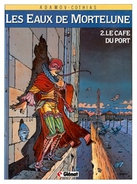 Patrick Cothias et Philippe Adamov - Le Café du port.
