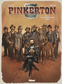 Rémi Guerin - Pinkerton - Tome 04 - Dossier Allan Pinkerton - 1884.