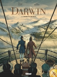 Christian Clot - Darwin - Tome 01 - À bord du Beagle.