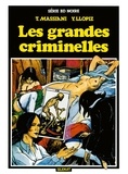 Thierry Massiani - Les grandes criminelles - Patrimoine Glénat 55.