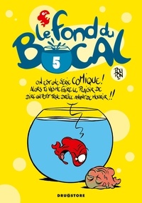 Nicolas Poupon - Le Fond du bocal - Tome 05.