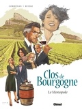 Eric Corbeyran - Clos de Bourgogne - Tome 01 - Le monopole.