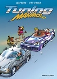 Patrice Perna - Tuning Maniacs - Tome 02.