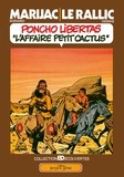  Marijac et Etienne Le Rallic - Poncho Libertas tome 2 - l'affaire Petit Cactus - Patrimoine Glénat 72 - L'affaire Petit Cactus.