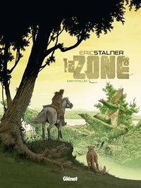 Éric Stalner - La Zone - Tome 01 - Sentinelles.