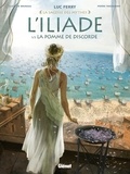 Luc Ferry - L'Iliade - Tome 01 - La Pomme de discorde.