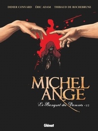 Didier Convard - Michel Ange - Tome 01 - Le Banquet des damnés.