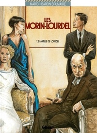 Raymond Maric - Les Morin-Lourdel - Tome 02 - La famille de Lourdel.