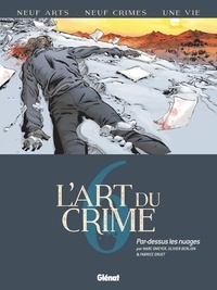 Olivier Berlion - L'Art du Crime - Tome 06 - Par-dessus les nuages.