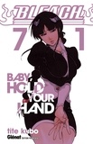 Tite Kubo - Bleach - Tome 71 - Baby hold your hand.
